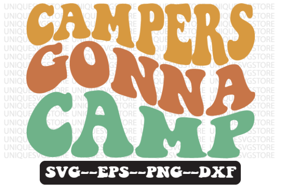 Campers Gonna Camp Quote Retro SVG Review