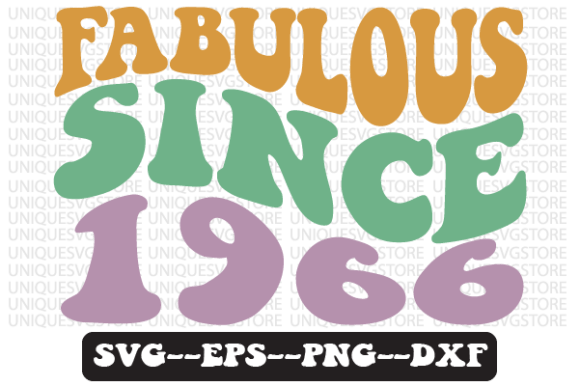 Fabulous Since 1966 Retro Svg Design Review