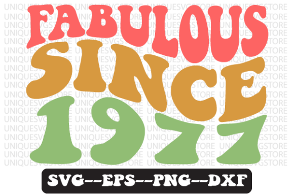 Fabulous Since 1977 Retro Embroidery Design Review