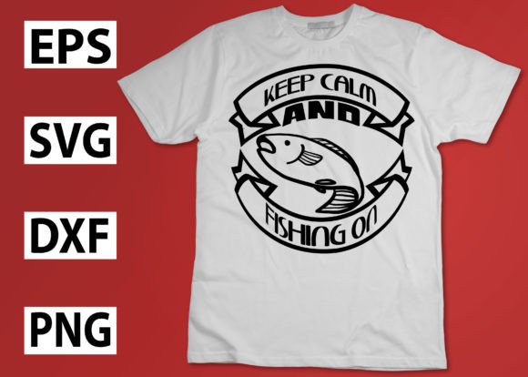 Keep Calm and Fishing On Embroidery Design Review