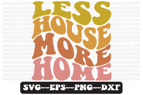 Less House More Home Retro Svg Design Review