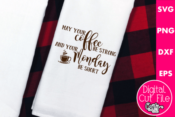 May Your Coffee Be Strong