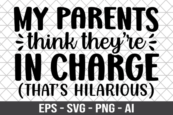 My Parents Think They're in Charge Shirt Review