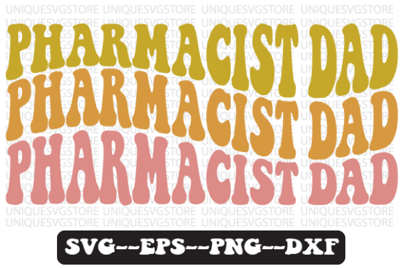 Pharmacist Dad Quote Retro Svg Design Review for Real Projects