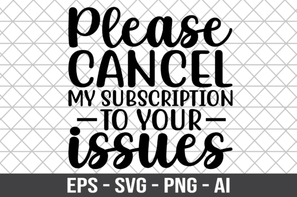 Please Cancel My Subscription to Your: A Designer’s Practical Take