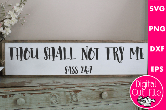 Thou Shall Not Try Me: A Sassy Embroidery Design for the Right Projects