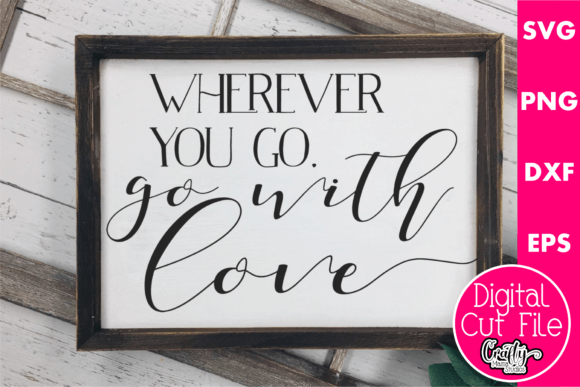 Wherever You Go, Go with Love Embroidery Design Review
